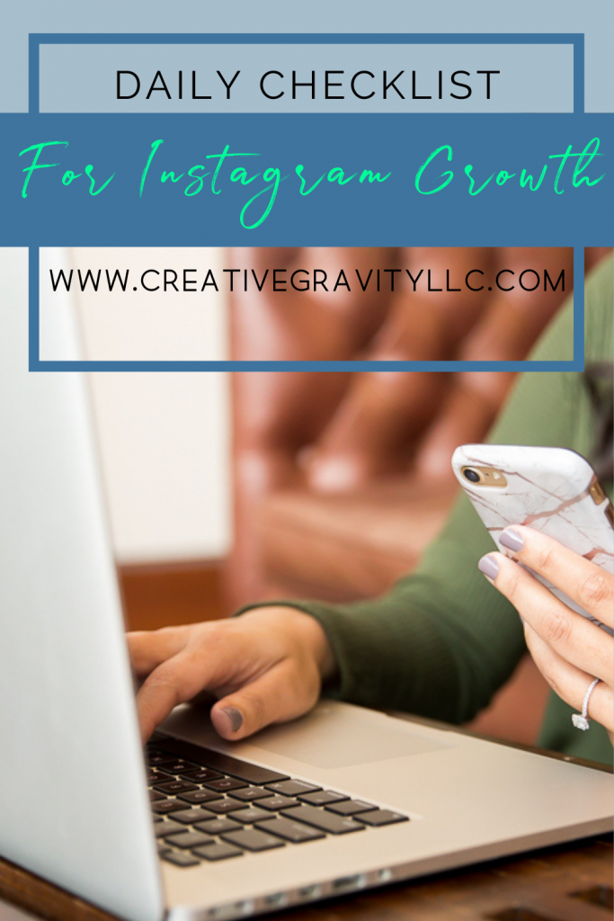 Daily Checklist for Instagram Growth - Woman holding phone sitting at laptop - www.creativegravityllc.com