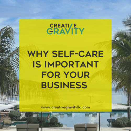 Why Self-Care is Important For Your Business