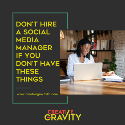 Don't hire a social media manager if you don't have these things