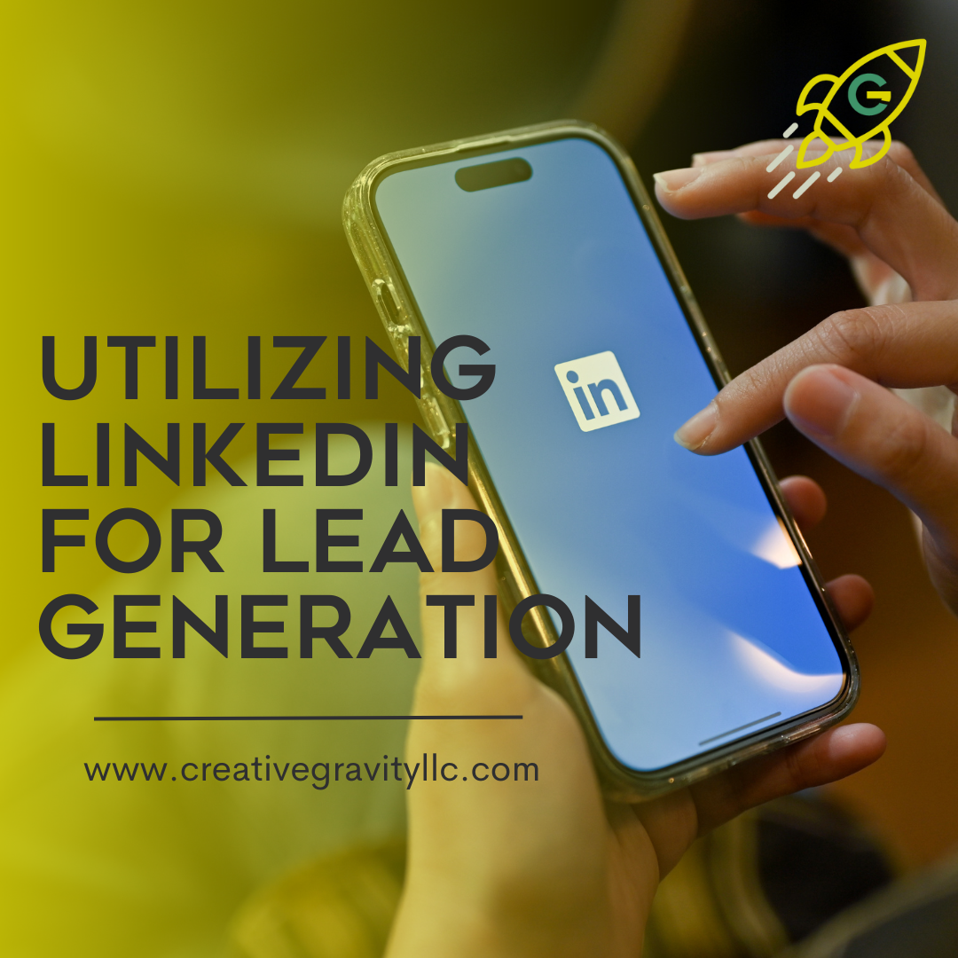 Utilizing LinkedIn for Lead Generation