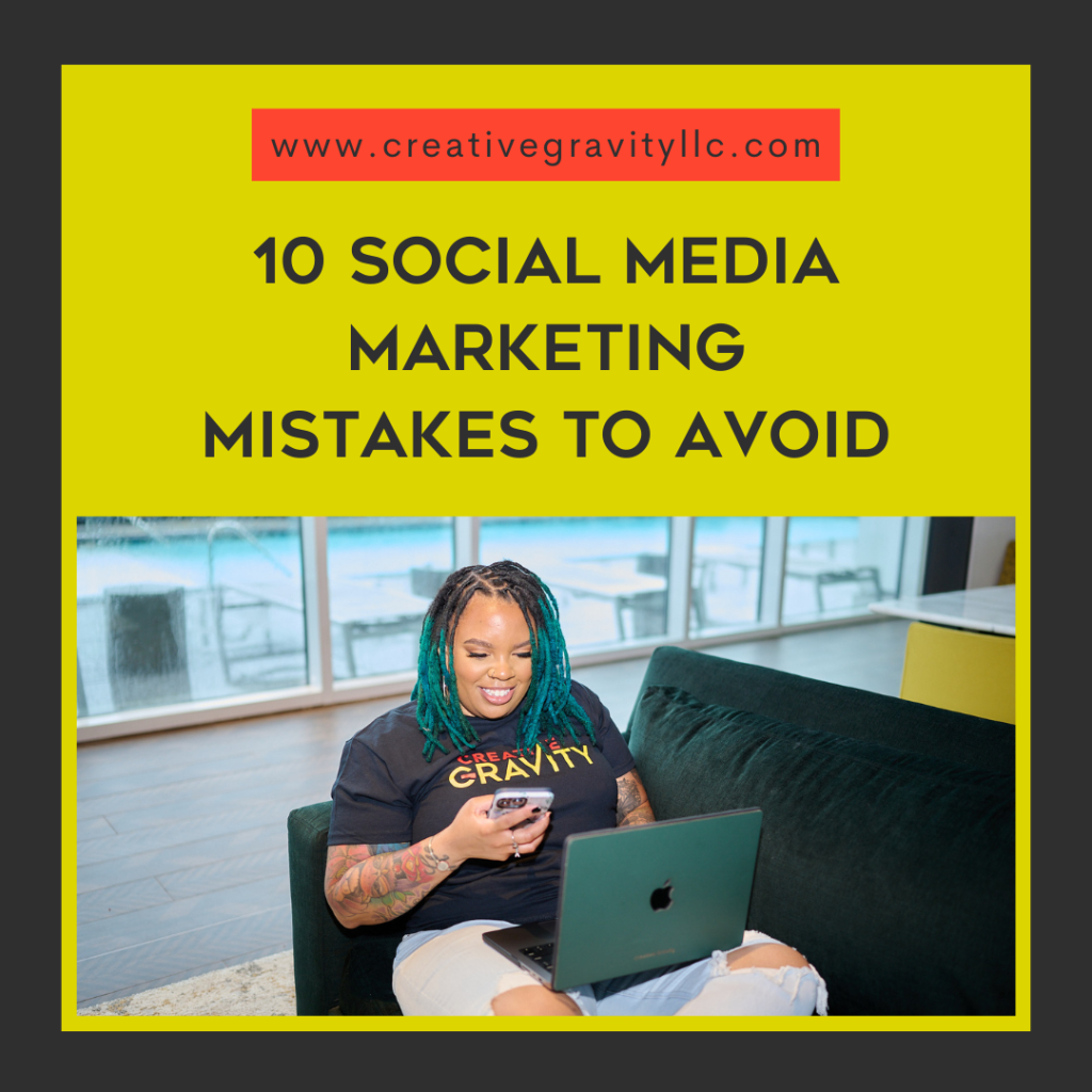 10 social media marketing mistakes to avoid